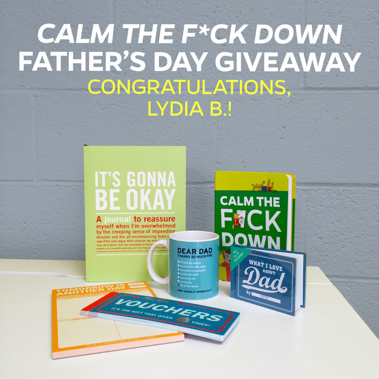 Calm the F*ck Down Father's Day Giveaway Winner