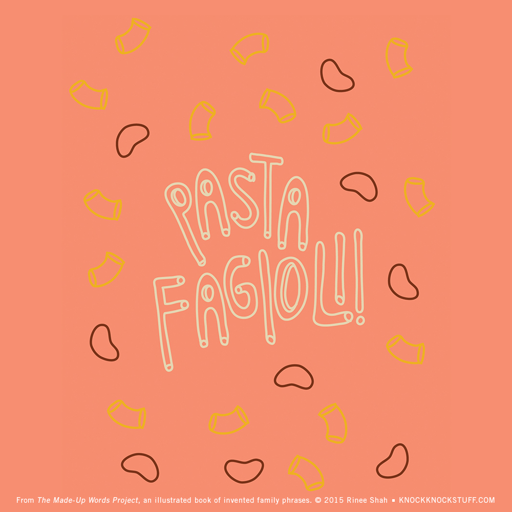 Pasta Fagioli! - The Made-Up Words Project