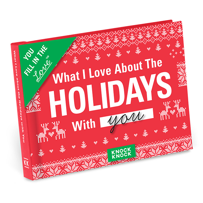 What I Love about the Holidays With You - Knock Knock Blog